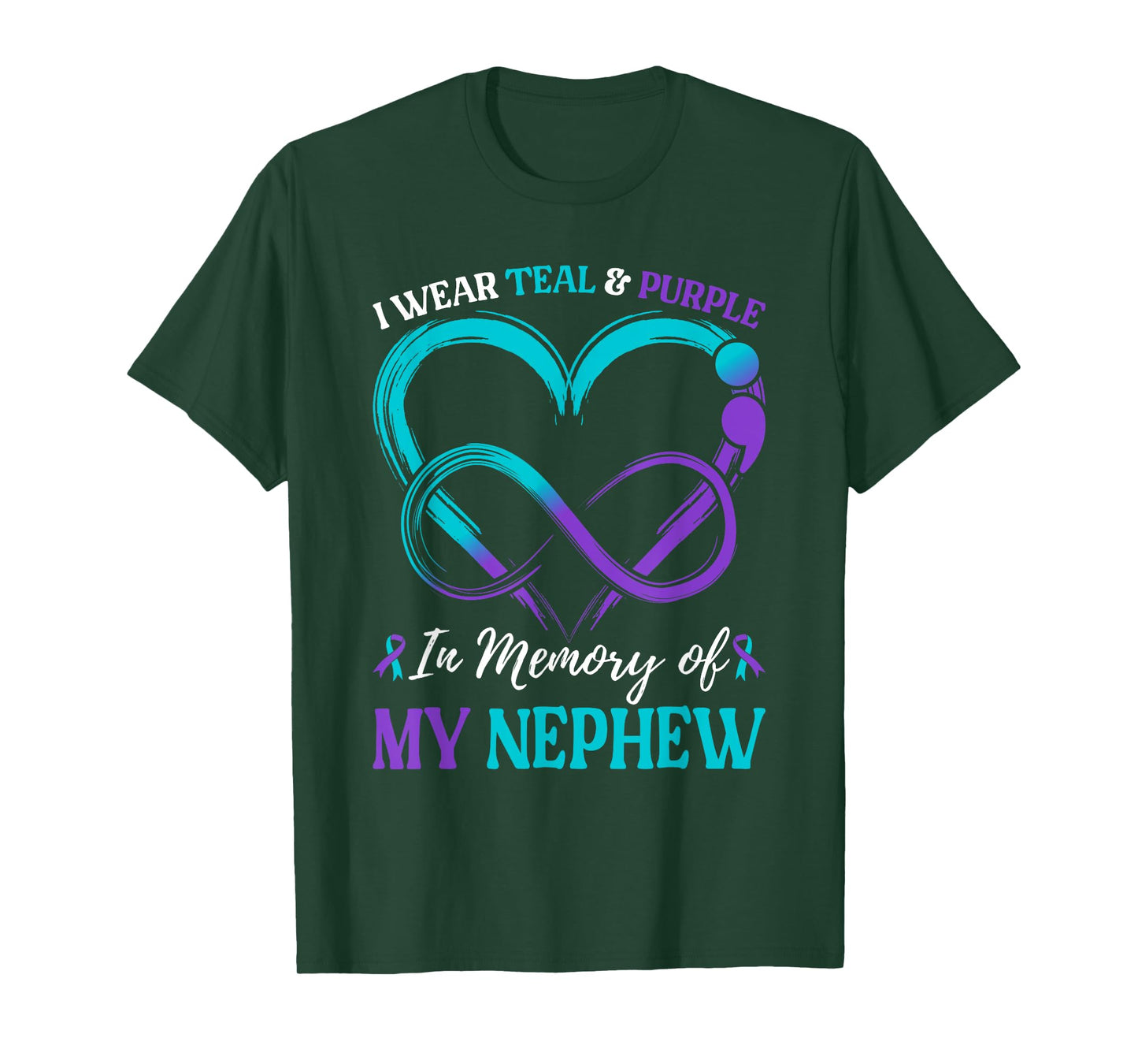 I Wear Teal & Purple In Memory Of My Nephew T-Shirt