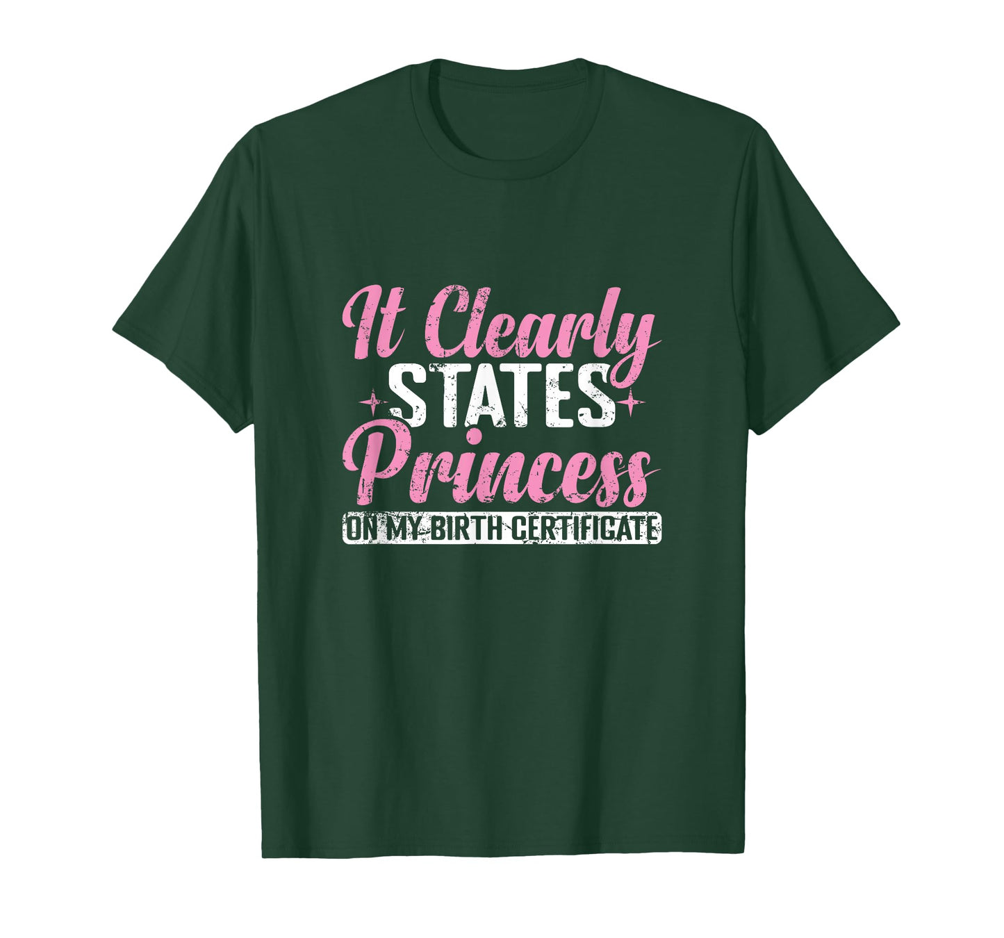 It Clearly States Princess T-Shirt