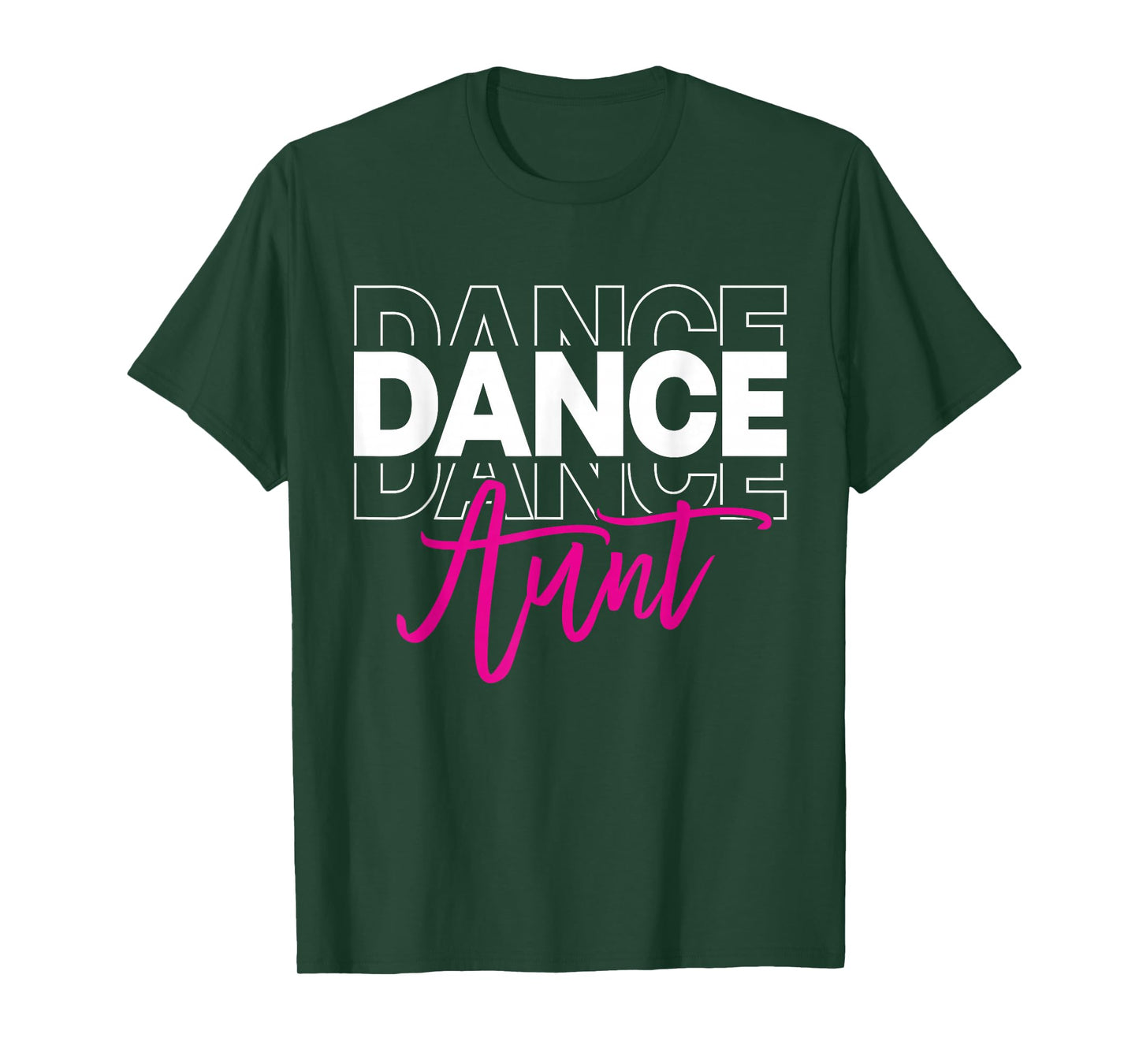 Dance Aunt Dancing Auntie Life Girls Women Dancer Cute T-Shirt