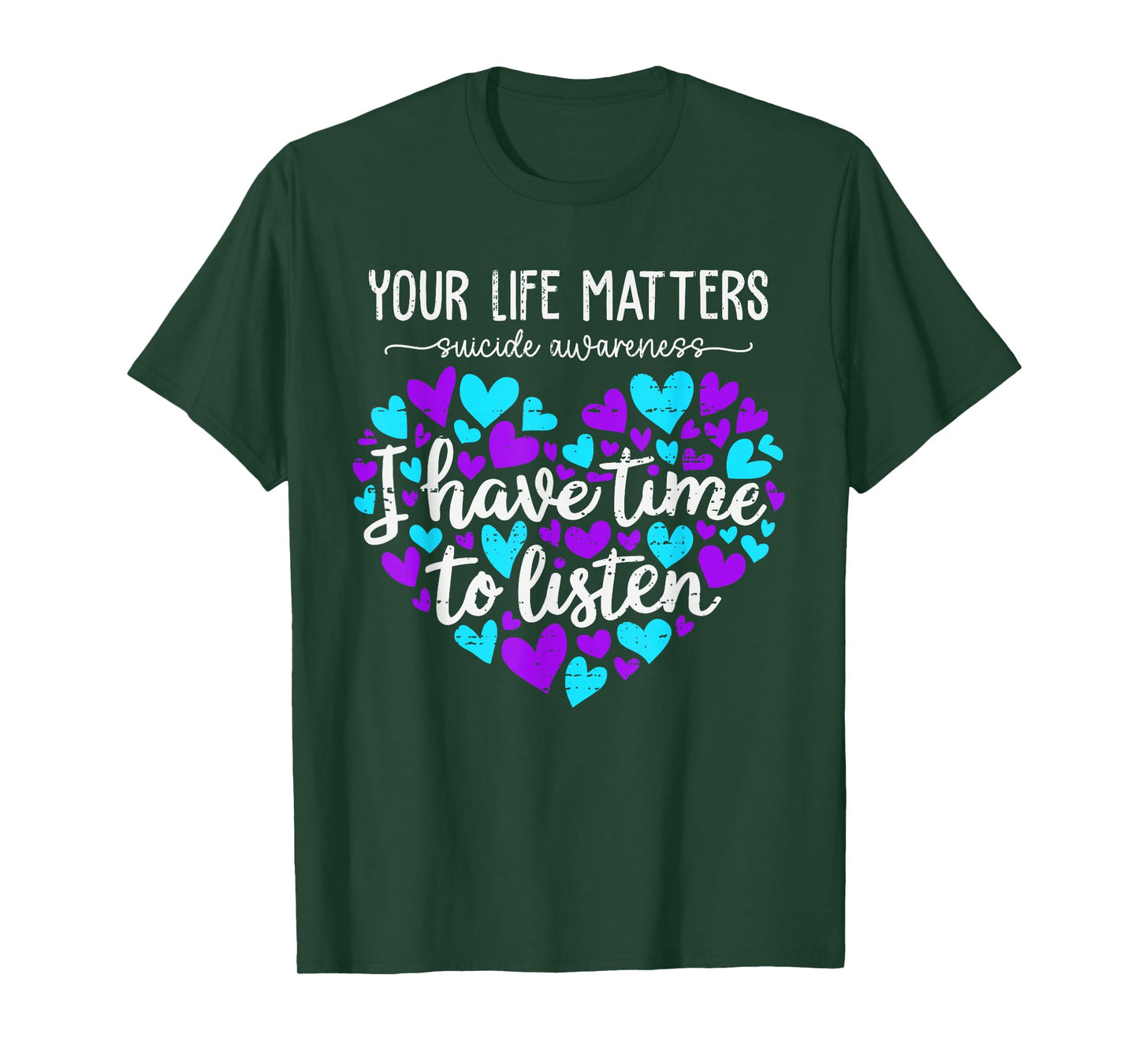 I Have Time to Listen Suicide Prevention Awarenes Positivity T-Shirt