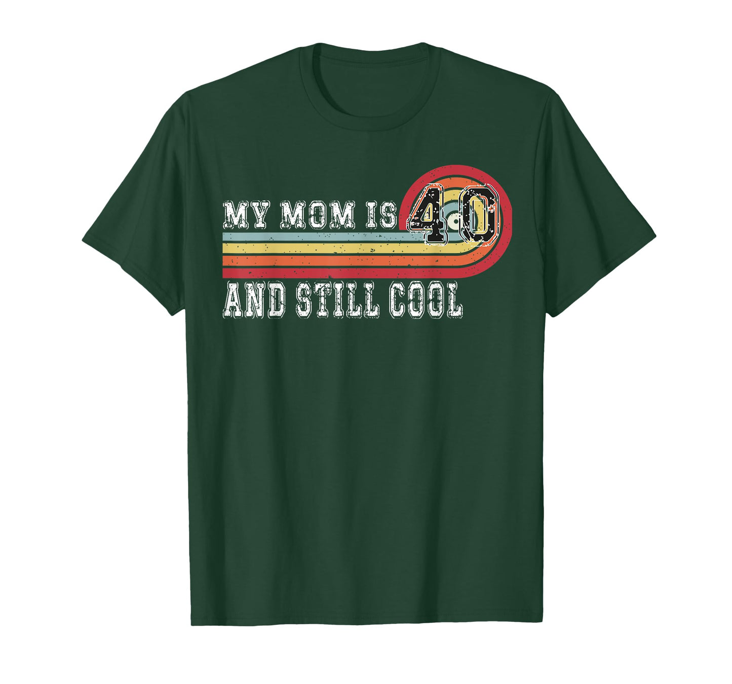 My Mom Is 40 And Still Cool Recto 40 Mom Birthday T-Shirt