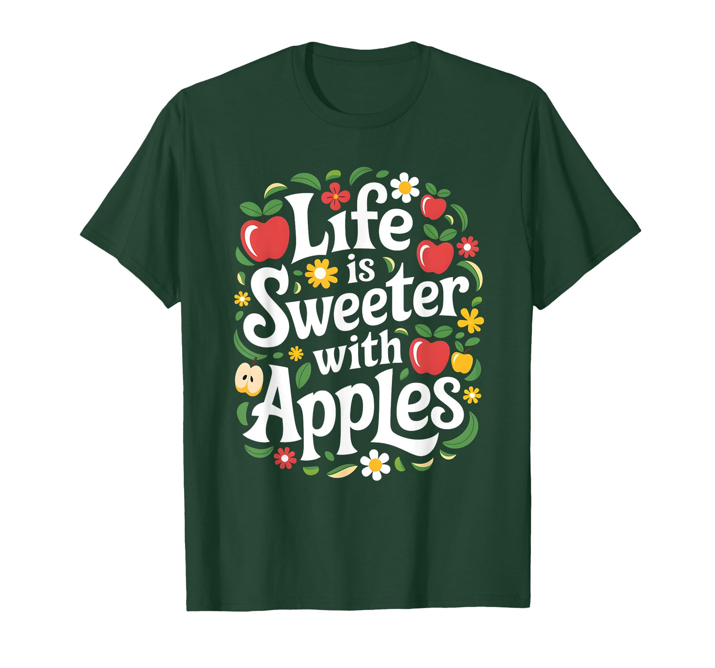 Life Is Sweeter With Apples Apple Picking Lover T-Shirt