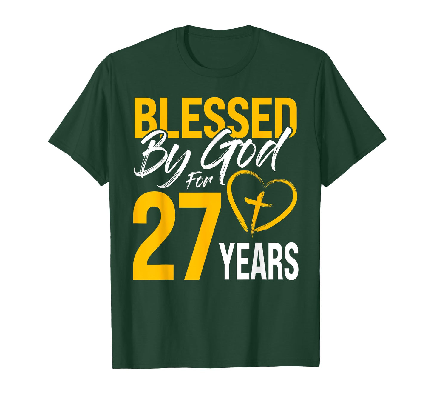 Blessed by God for 27 years | 30th Birthday Lord Worshippers T-Shirt
