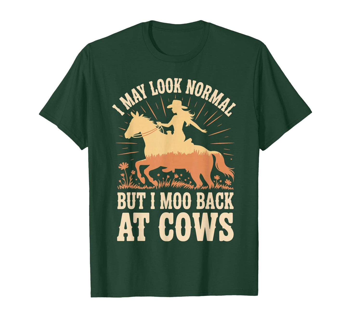 I Moo Back at Cows Funny Farmer Cowgirl T-Shirt