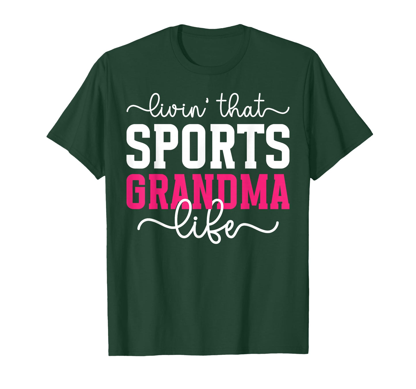 Livin' That Sports Grandma Life Sports Grandmother T-Shirt