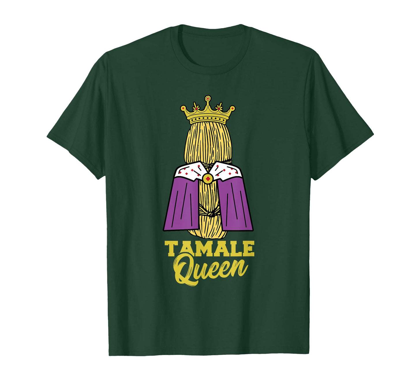 Tamale Queen Mexican Energy Bars Snack Food Tamales T-Shirt