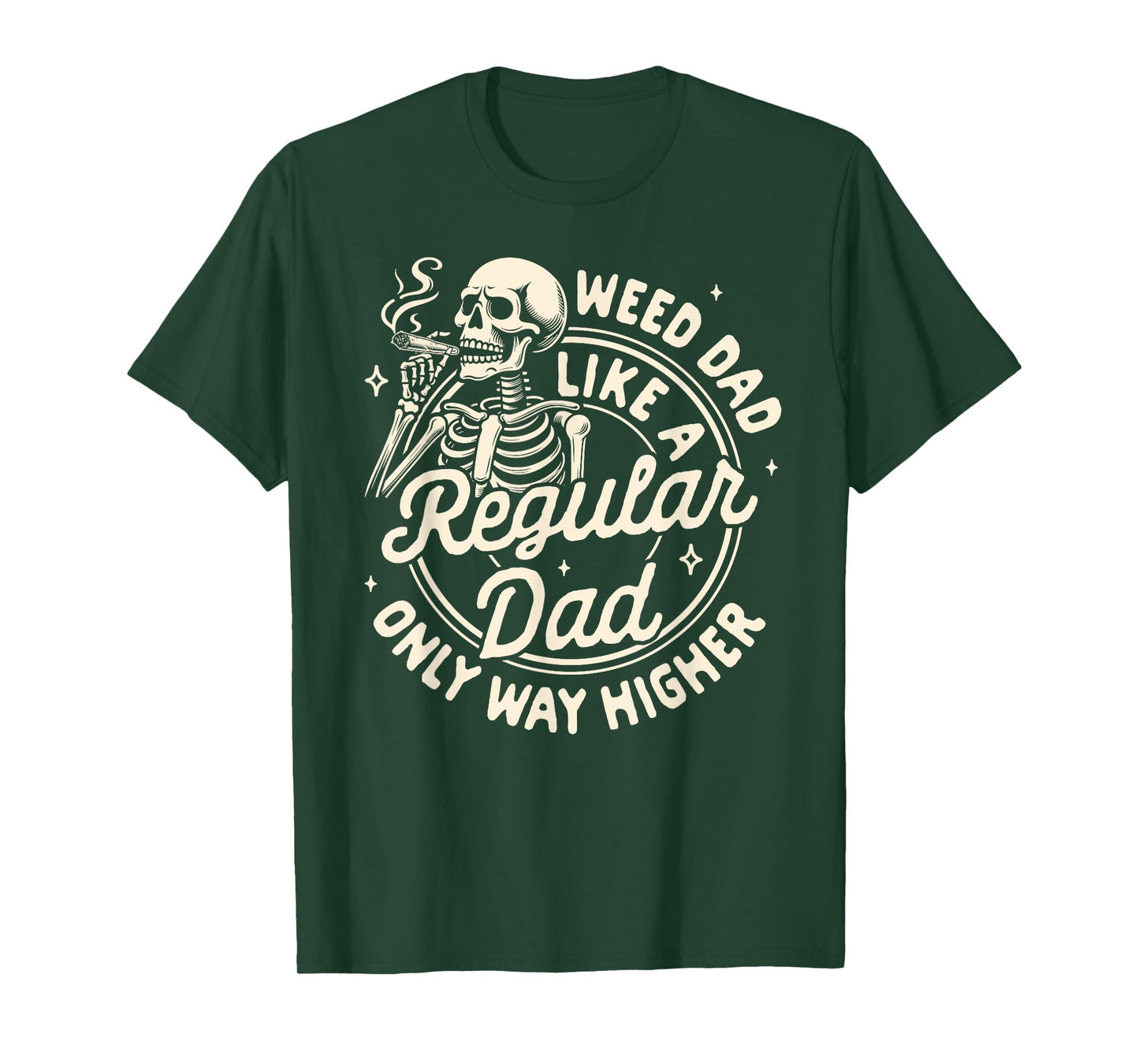 Cannabis Stoned Weed Dad Like A Regular Dad Only Way Higher T-Shirt