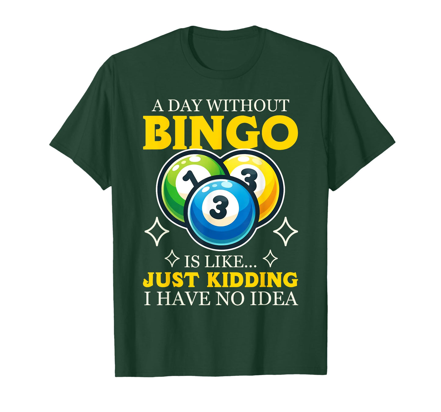 Funny Bingo Game A Day Without Bingo Design T-Shirt