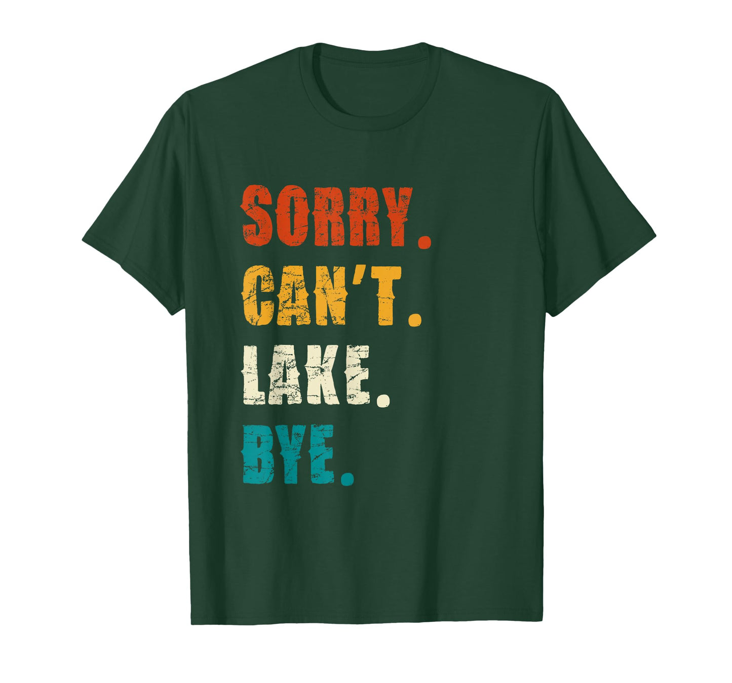 Sorry Can't Lake Bye Vintage Style T-Shirt