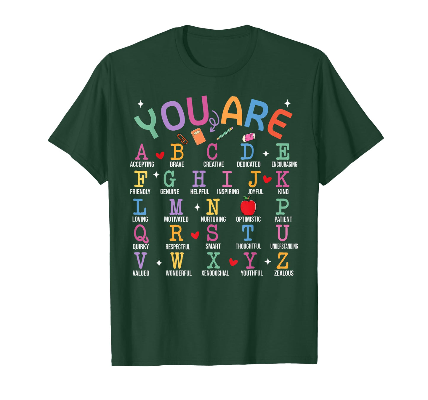 You Are Letters Alphabet Learn ABCs Inspiration Teacher Life T-Shirt