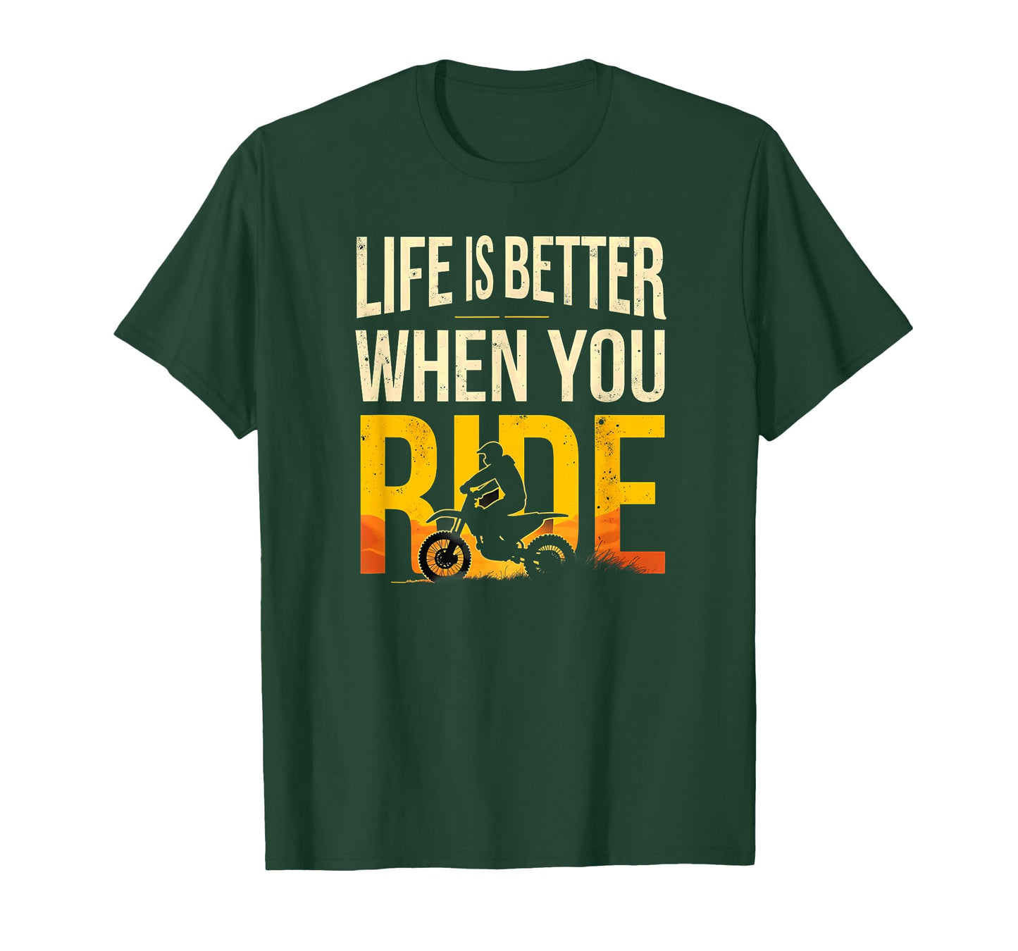 Life is Better When You Ride Dirt Bike Motocross Biking T-Shirt