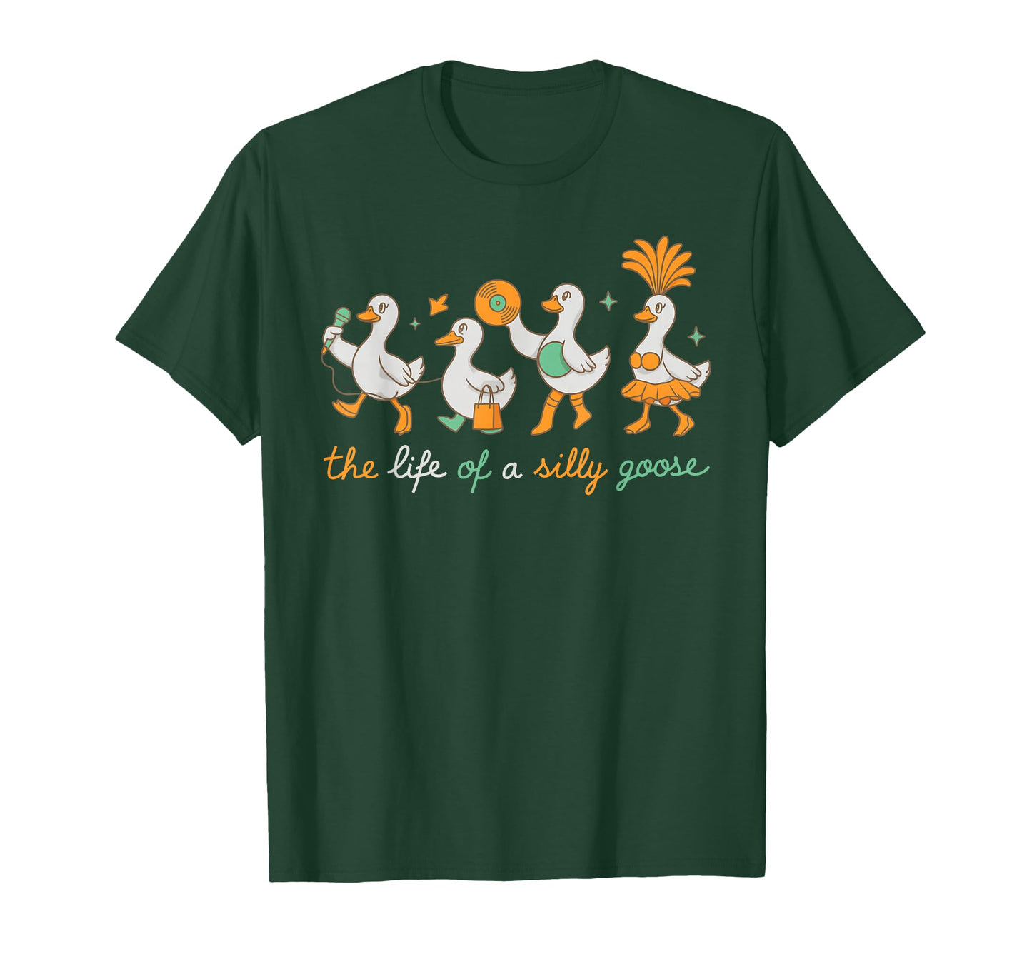 The Life of a Silly Goose Funny Trendy Meme Show Girl Tee T-Shirt
