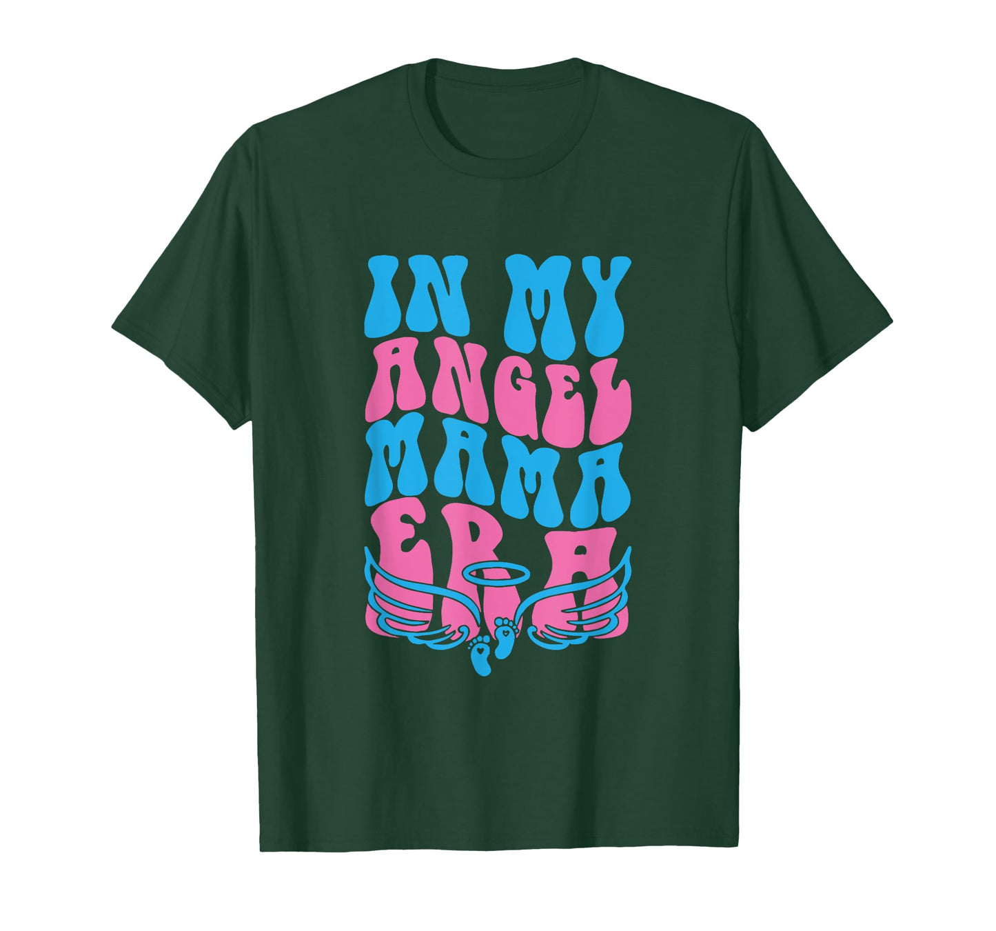 In My Angel Mama Era Pregnancy & Infant Loss Awareness T-Shirt