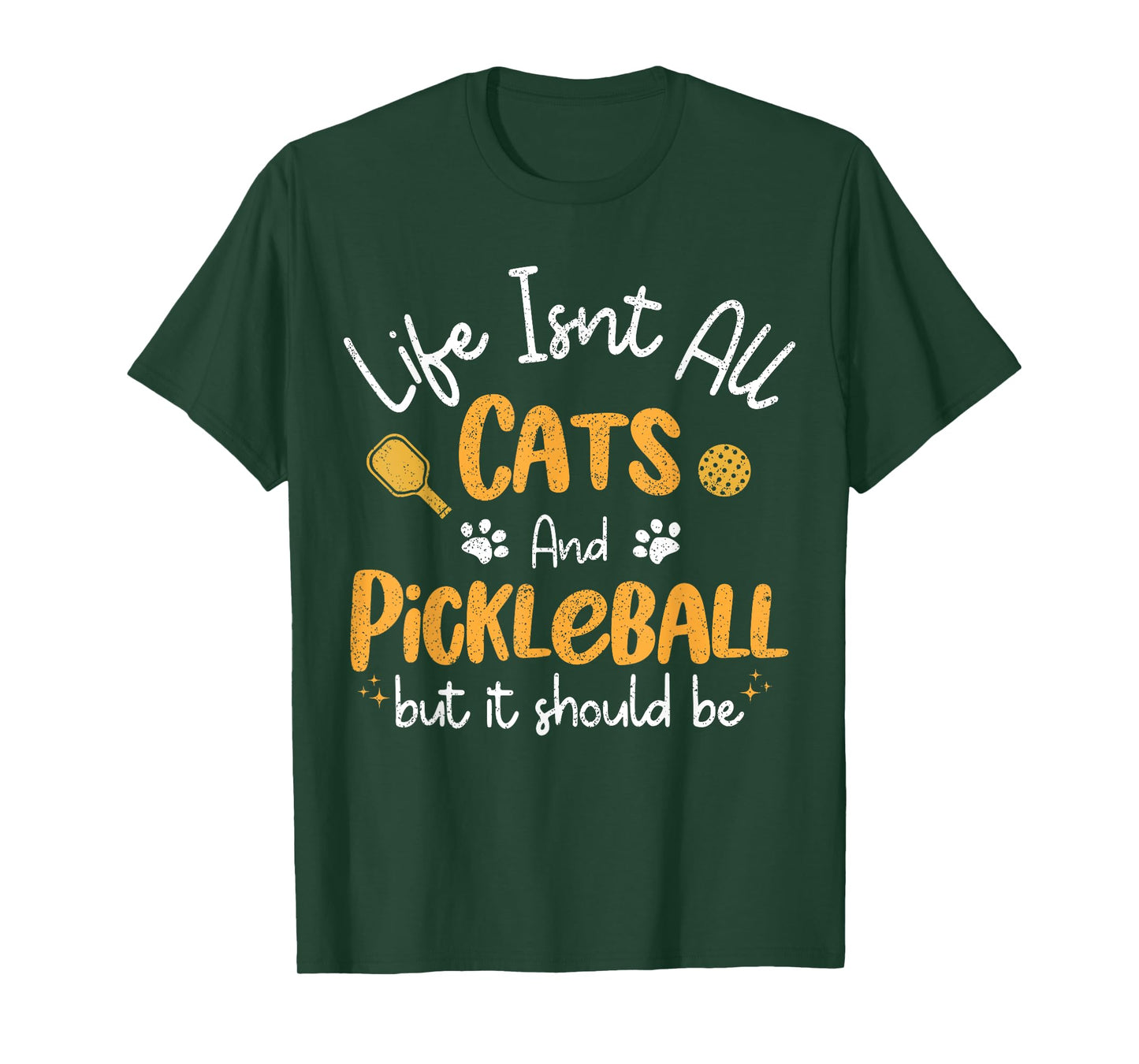 Life Isnt All Cats And Pickleball Pickle Ball Women Men Kids T-Shirt