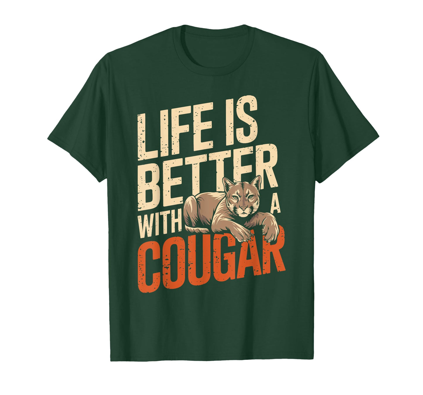 Life Is Better With A COUGAR Funny Animal Lover T-Shirt
