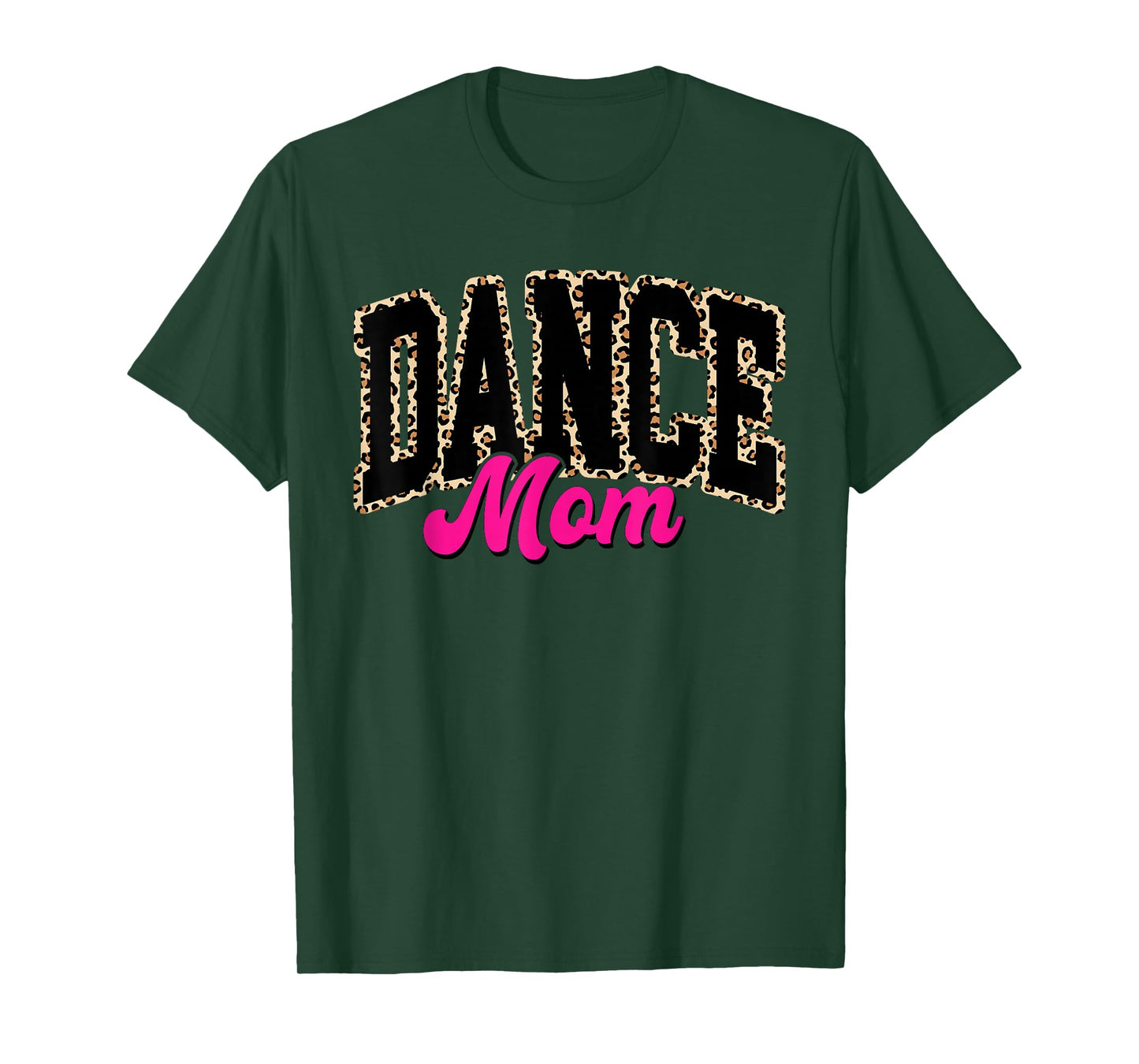 Dance Mom Leopard Dancing Mom Life Girls Women Dancer T-Shirt