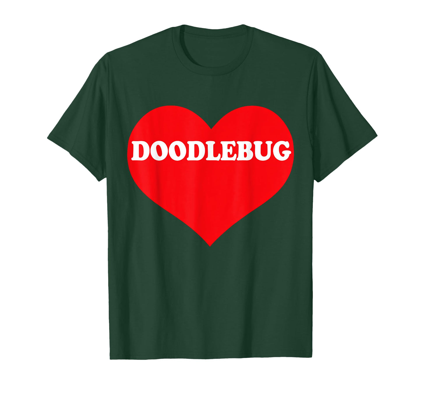 I Heart Doodlebug, I Love Doodlebug Custom T-Shirt
