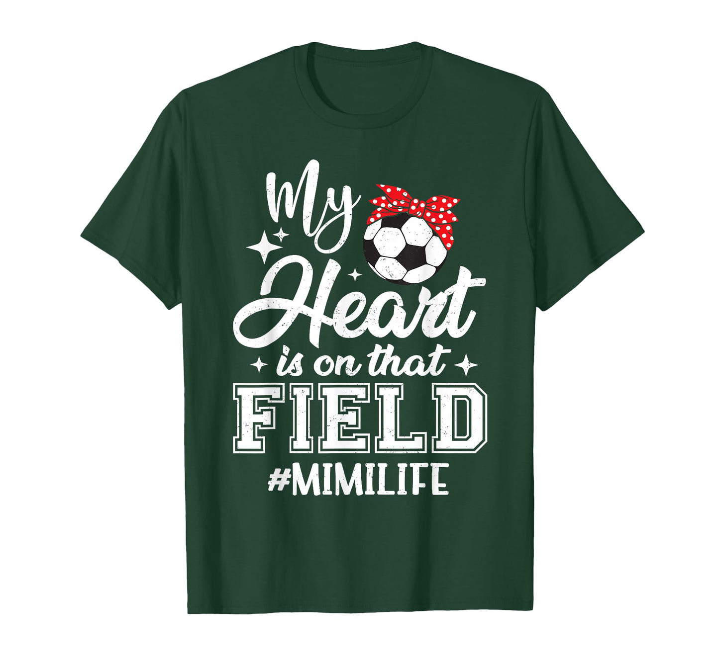 My Heart is On That Field Soccer Mimi Grandma T-Shirt