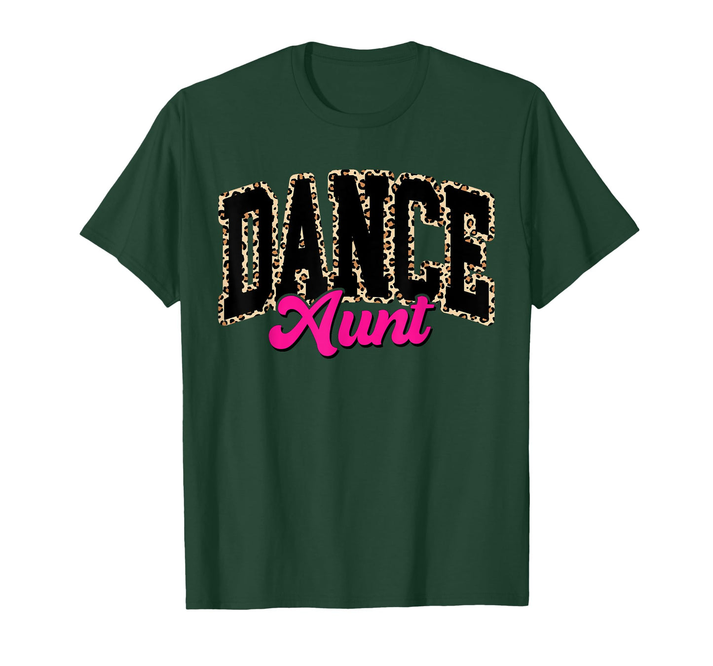 Dance Aunt Leopard Dancing Auntie Life Girls Women Dancer T-Shirt