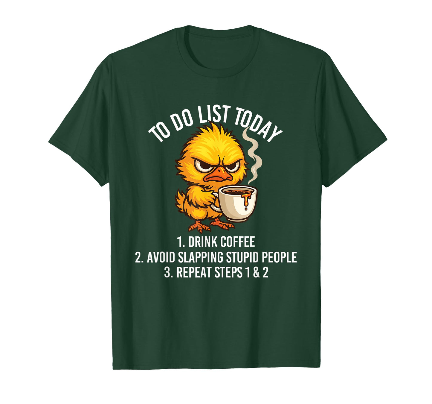 to Do List Today - Sarcastic Coffee Lover Morning People T-Shirt