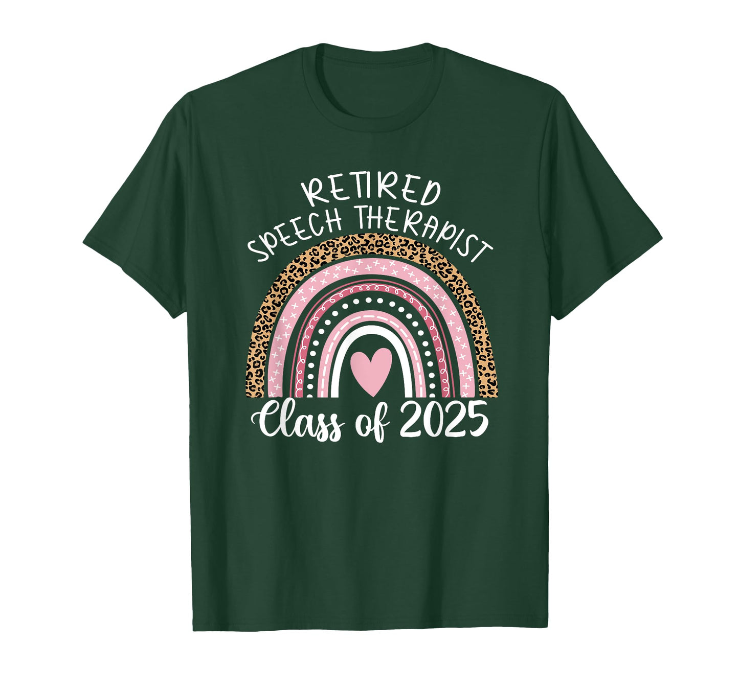 Retired Speech Therapist Class Of 2025 SLP Leopard Rainbow T-Shirt