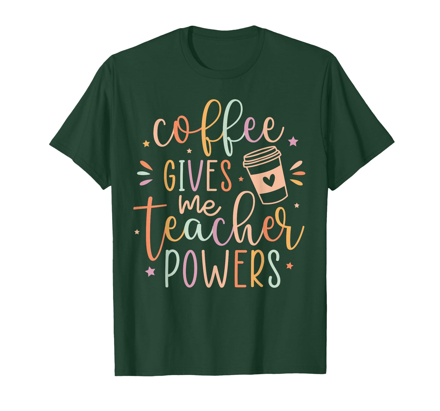 Coffee Gives Me Teacher Powers, Cute Teacher Appreciation T-Shirt