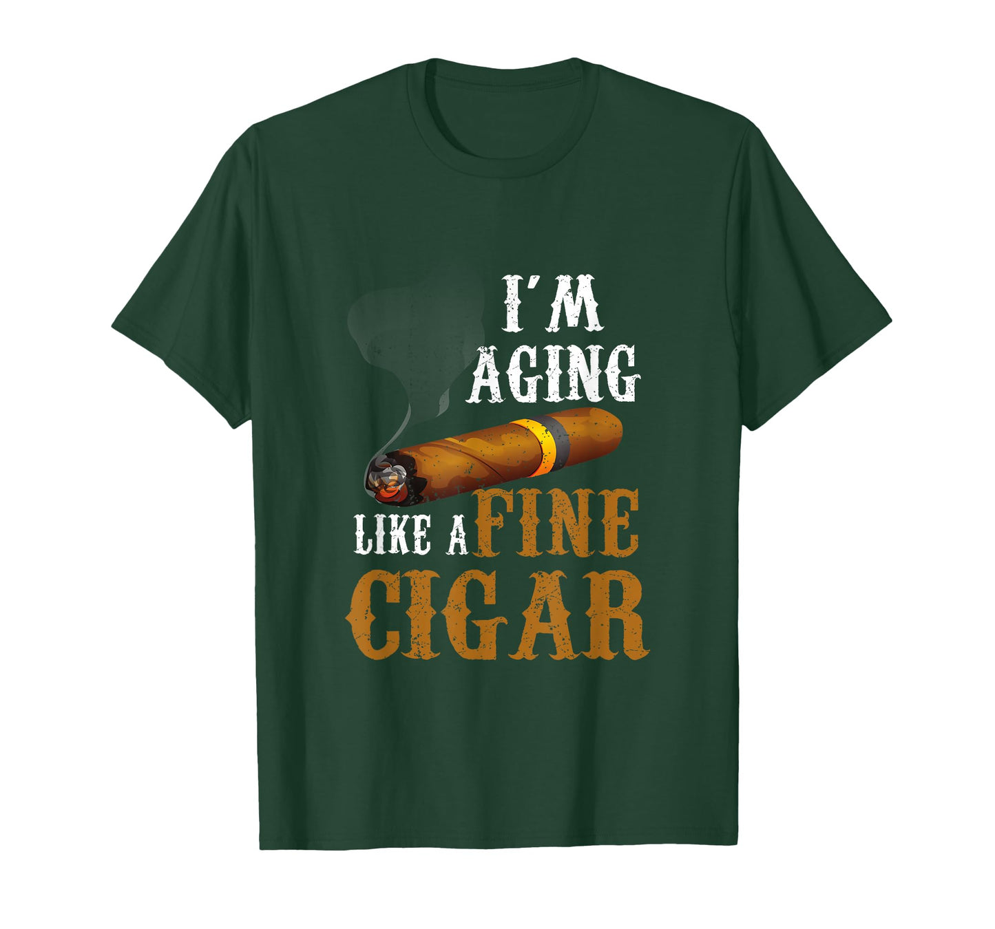Im Aging Like A Fine Cigar Funny Fathers Day Dad Idea Adult T-Shirt