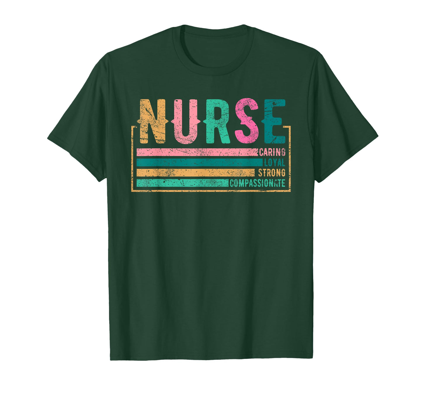 Nurse Caring Loyal Strong Compassionate, Nursing RN Staff T-Shirt
