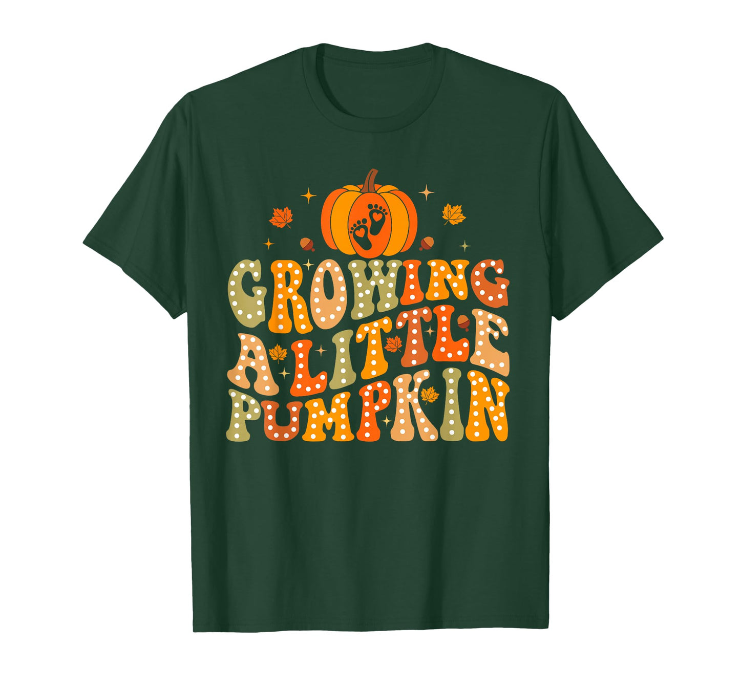 Growing A Little Pumpkin Fall Autumn Pregnancy Thanksgiving T-Shirt