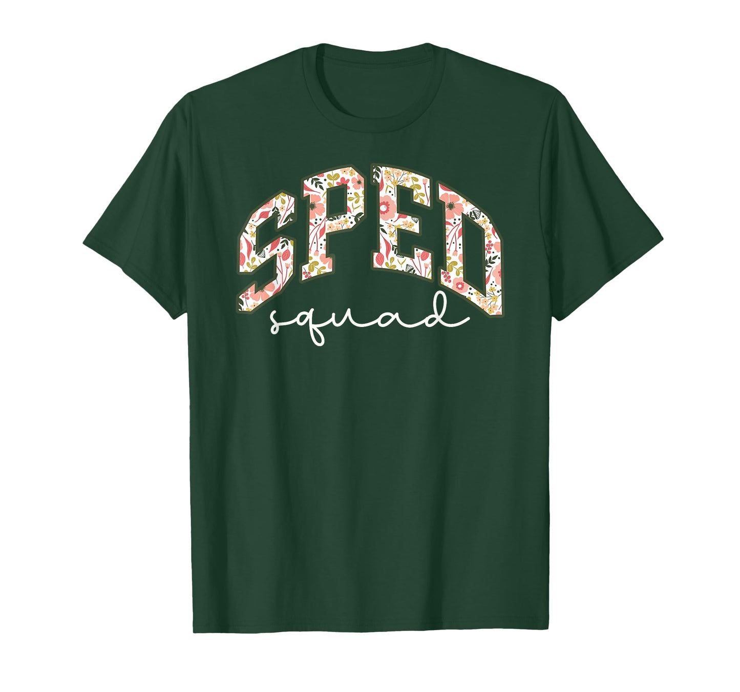 Floral Sped Squad Team Special Education Teacher Life T-Shirt