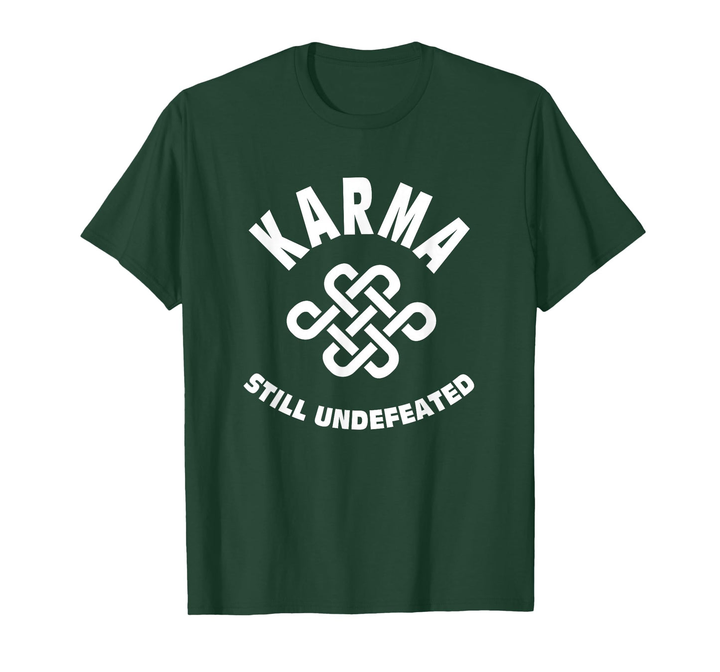 Karma Still Undefeated Quote T-Shirt
