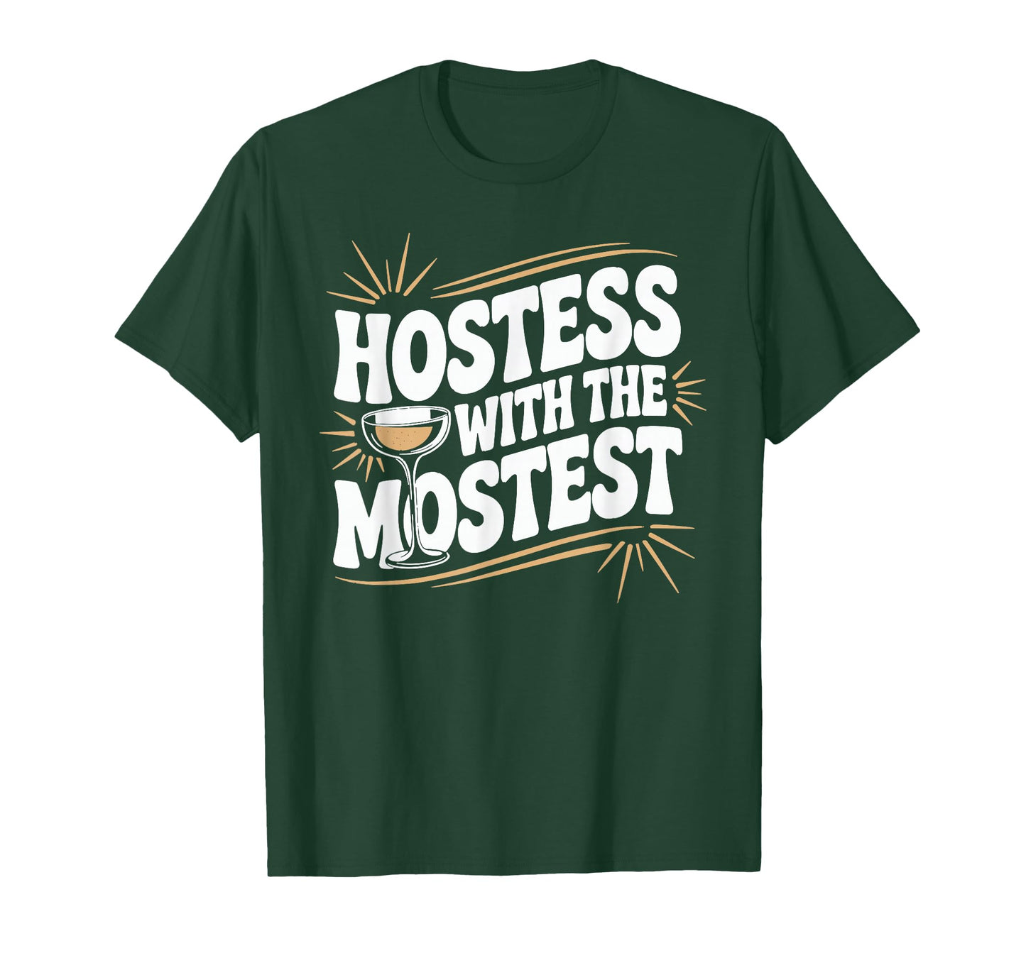 Hostess with the Mostest T Shirt Trendy Hostess T-Shirt