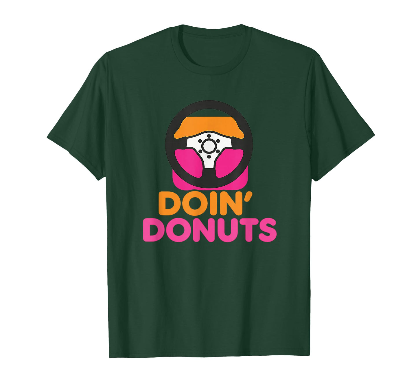 Doin' Donuts - Funny Drift Racing Car Enthusiast T-Shirt