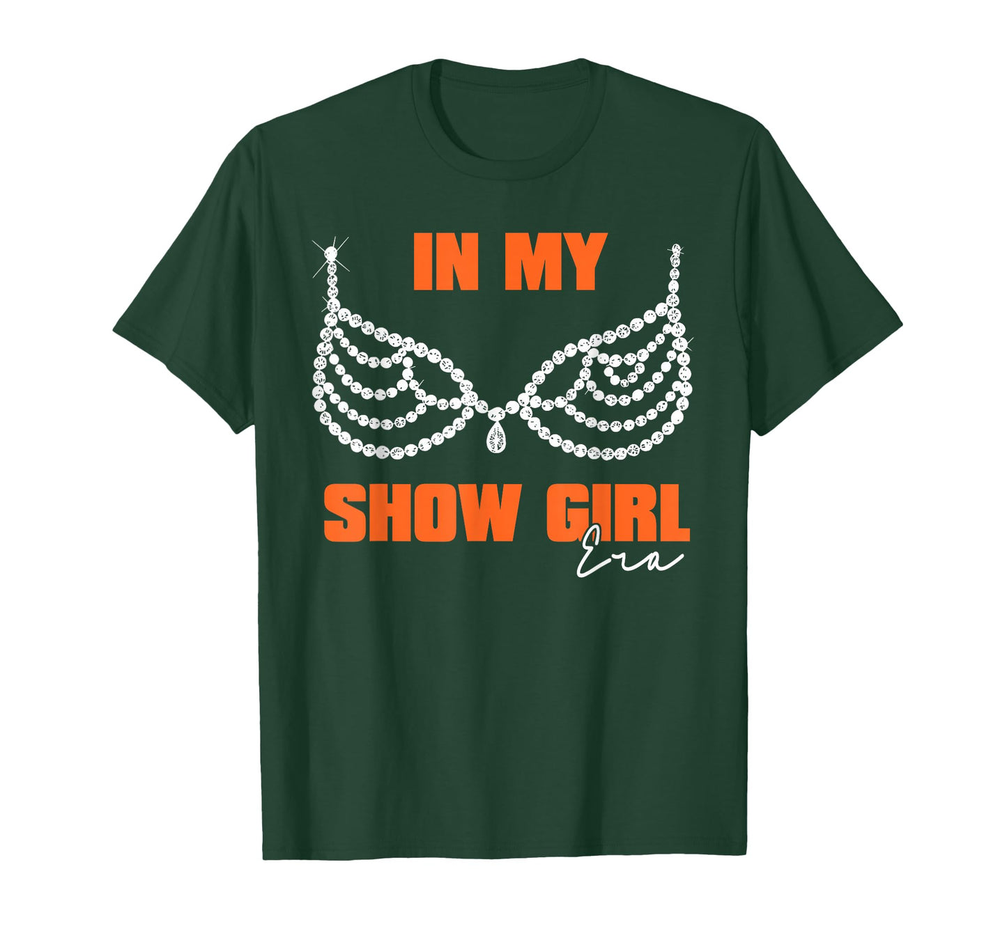 The Life of A Show Girl for Men Women T-Shirt