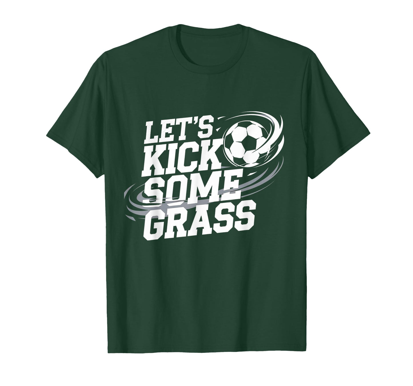 Let's Kick Some Grass Funny Soccer Lover Player Football T-Shirt