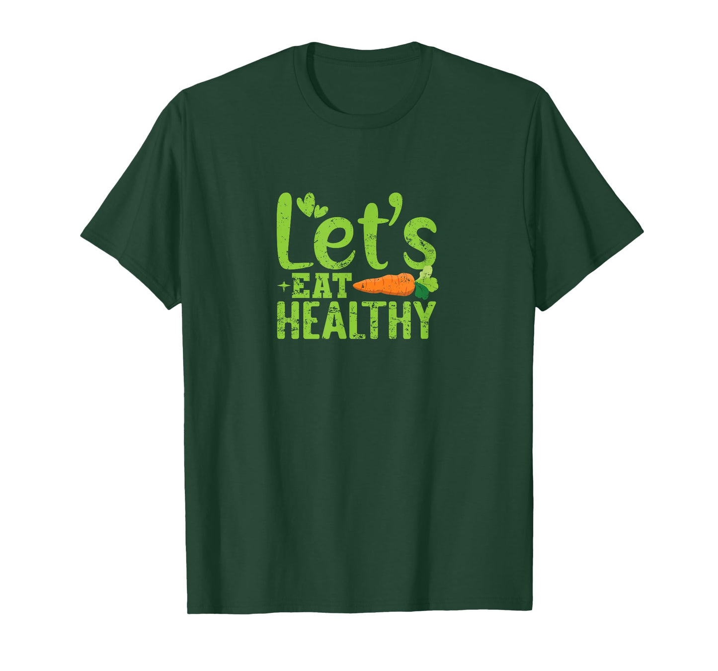 Let's Eat Healthy Plant-Based Life T-Shirt