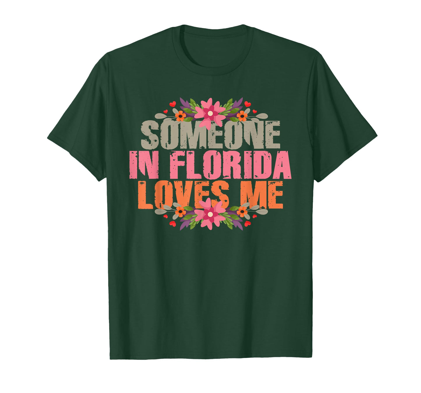 Someone In Florida Loves Me T-Shirt