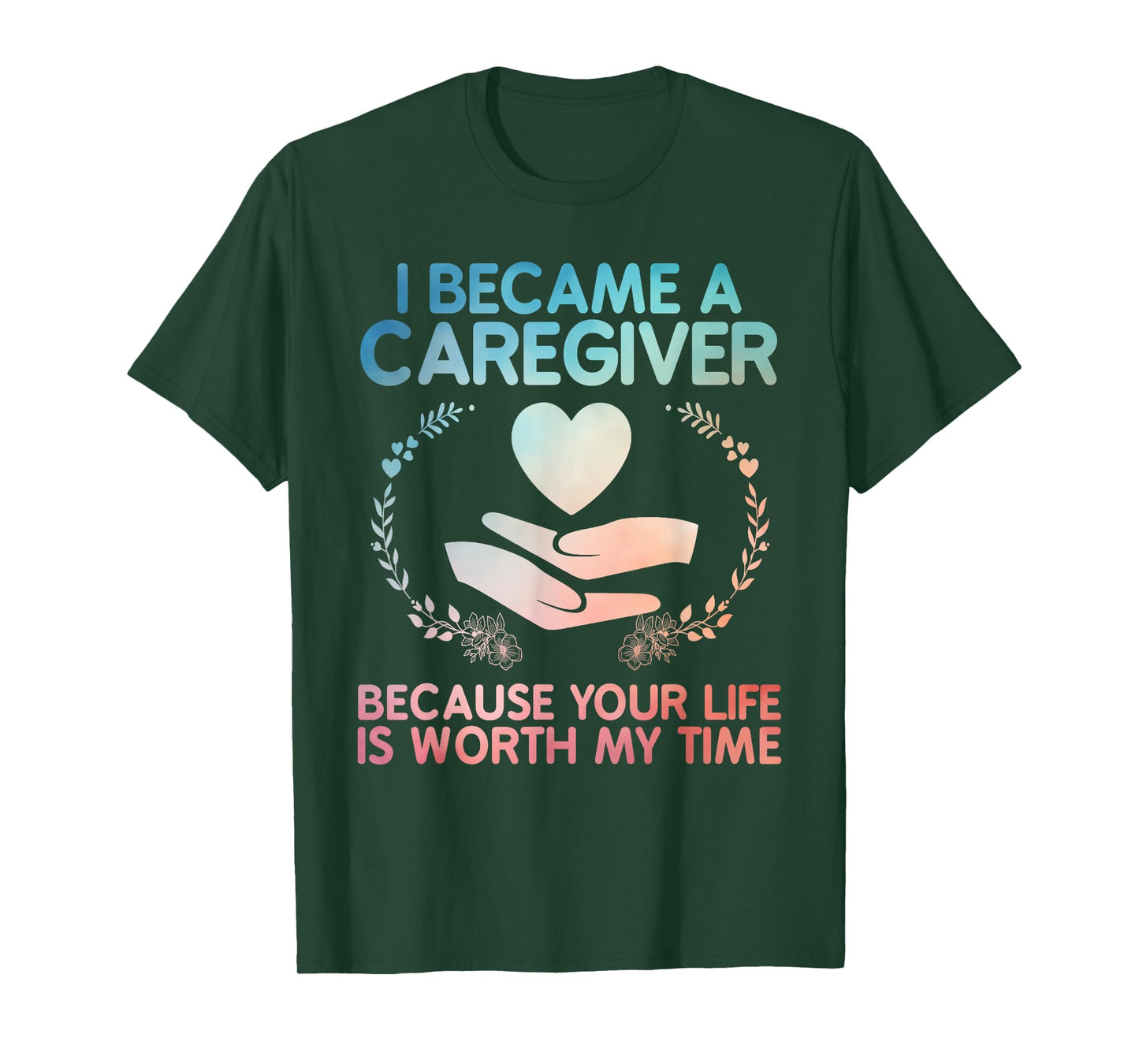 Caregiver Art For Men Women Medical Health Worker Caregiver T-Shirt