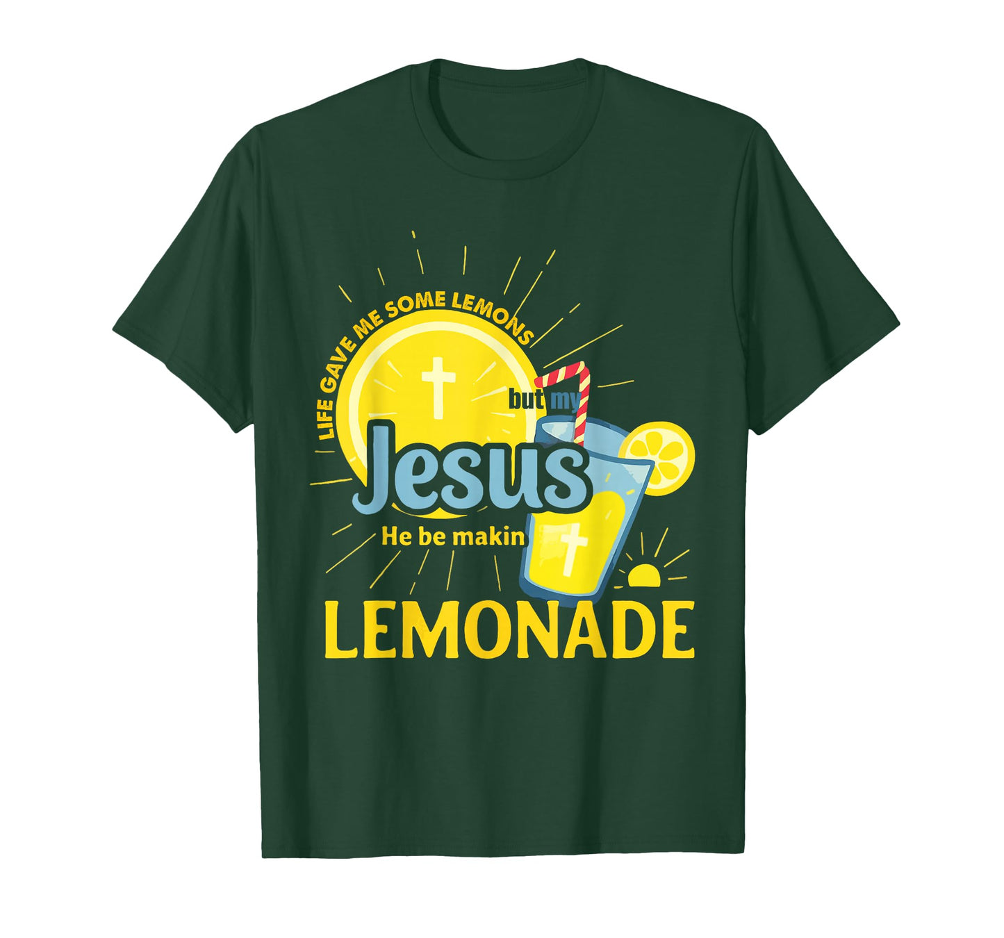 Life Gave Me Some Lemons My Jesus Making Lemonade T-Shirt