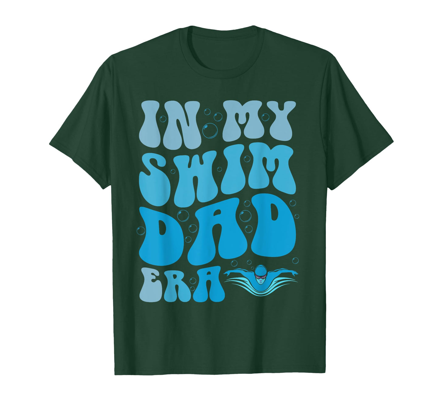 In My Swim Dad Era Funny Swim Dad Swimming Fathers Day T-Shirt