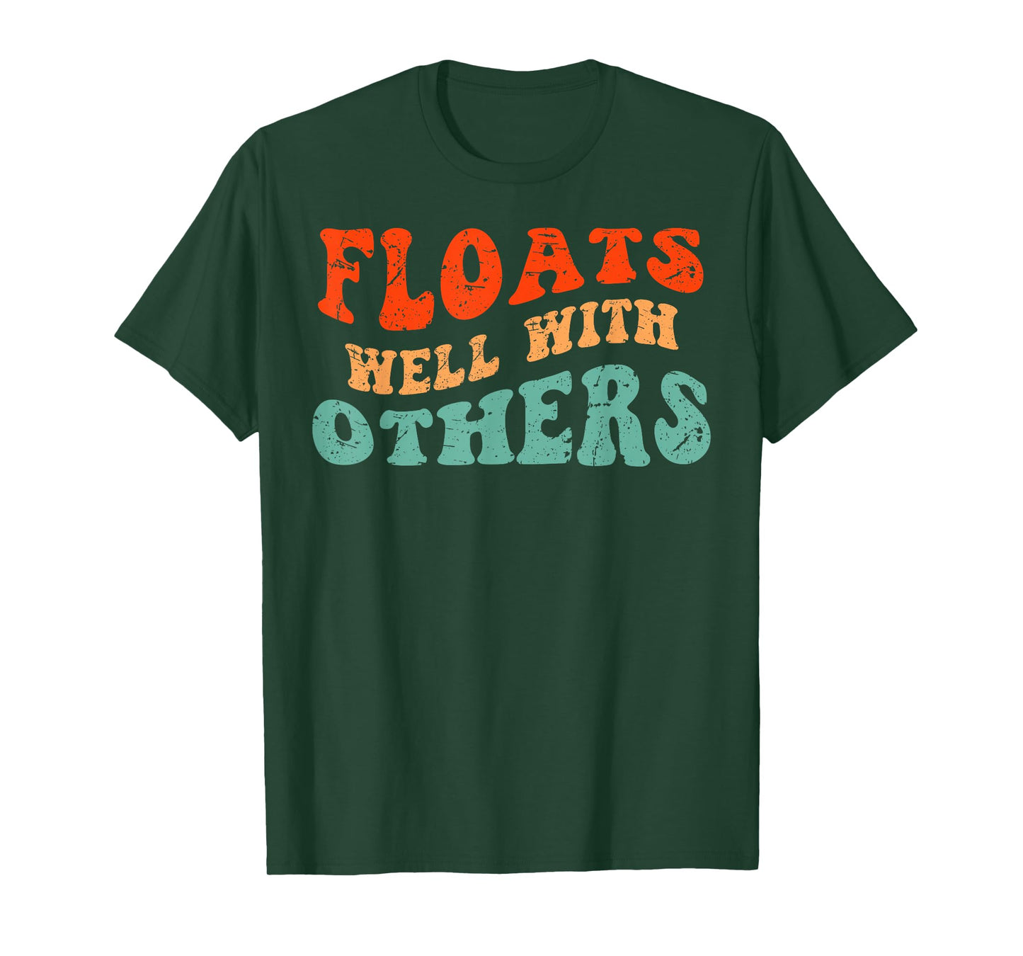 Floats Well With Others, Funny Summer Joke, Lazy Tubing T-Shirt