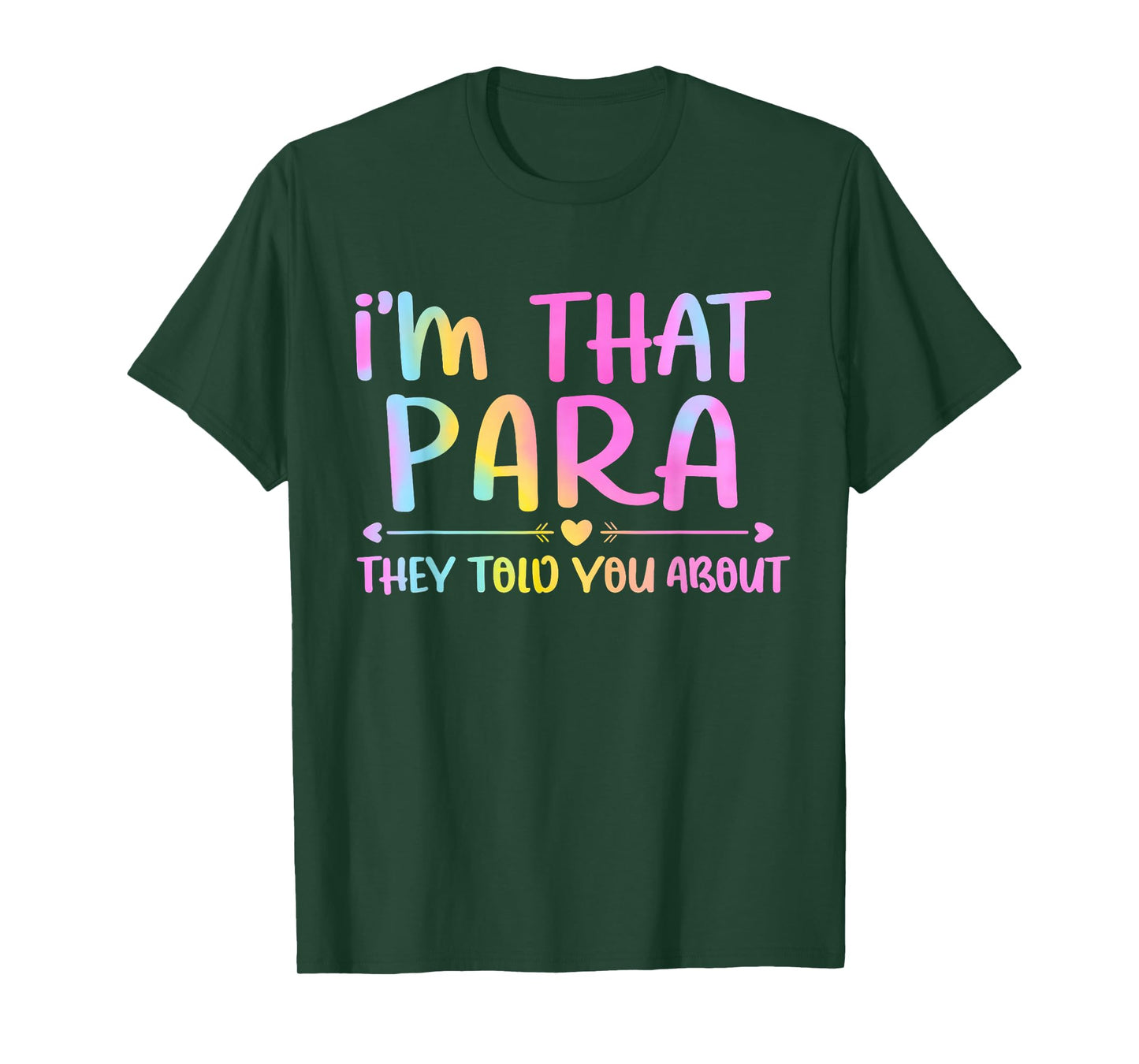 I'm That para They Told You About Funny Design for Fans T-Shirt