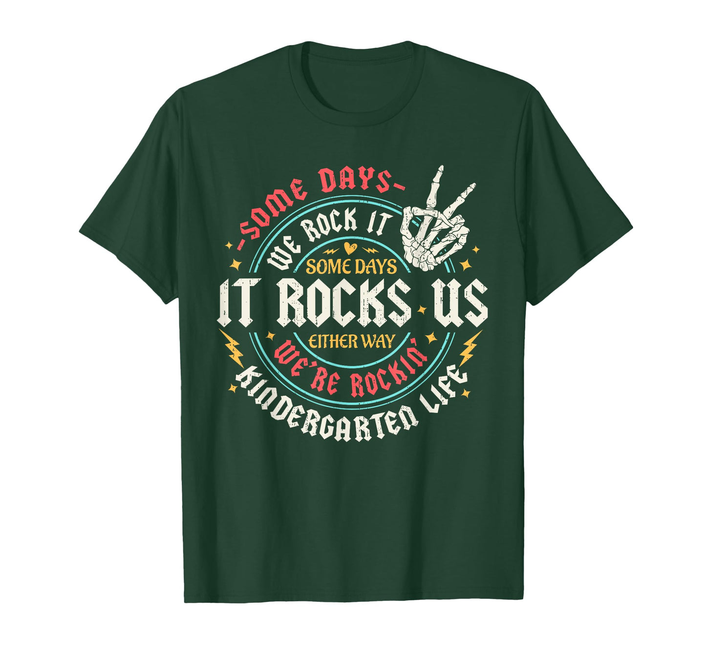 Some Days We Rock It Kindergarten Life Back To School Funny T-Shirt