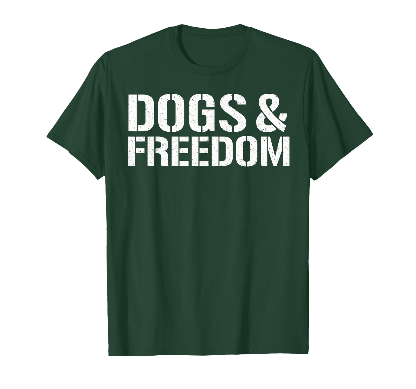 Dogs & Freedom T-Shirt