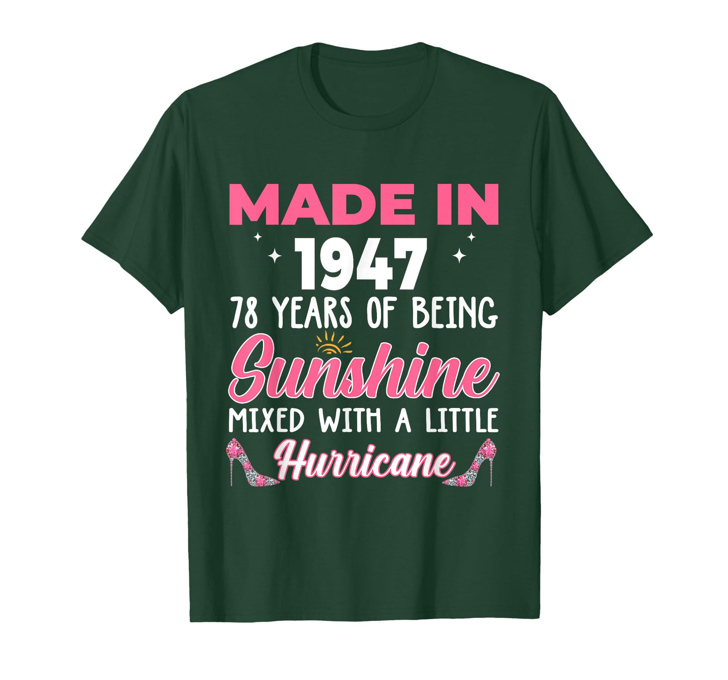 Made In 1947 Women 78 Years of Being 78th Birthday T-Shirt
