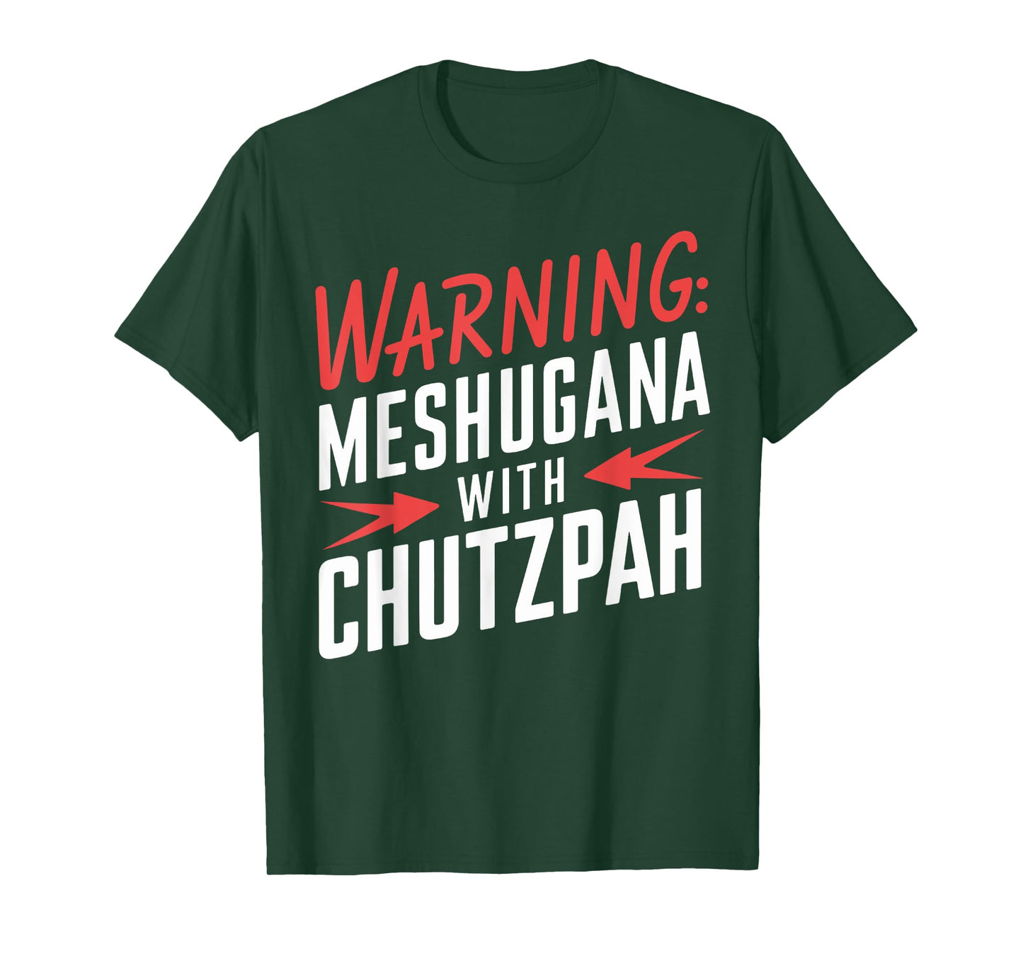 Funny Meshugana Chutzpah Yiddish Jewish Product T-Shirt