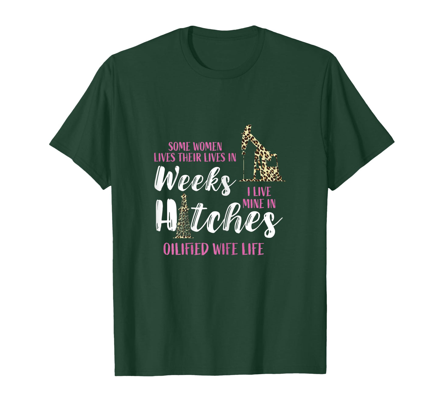 Womens Oil Rig Oildrilling Oilfield Worker Leopard Wife Life Oil T-Shirt