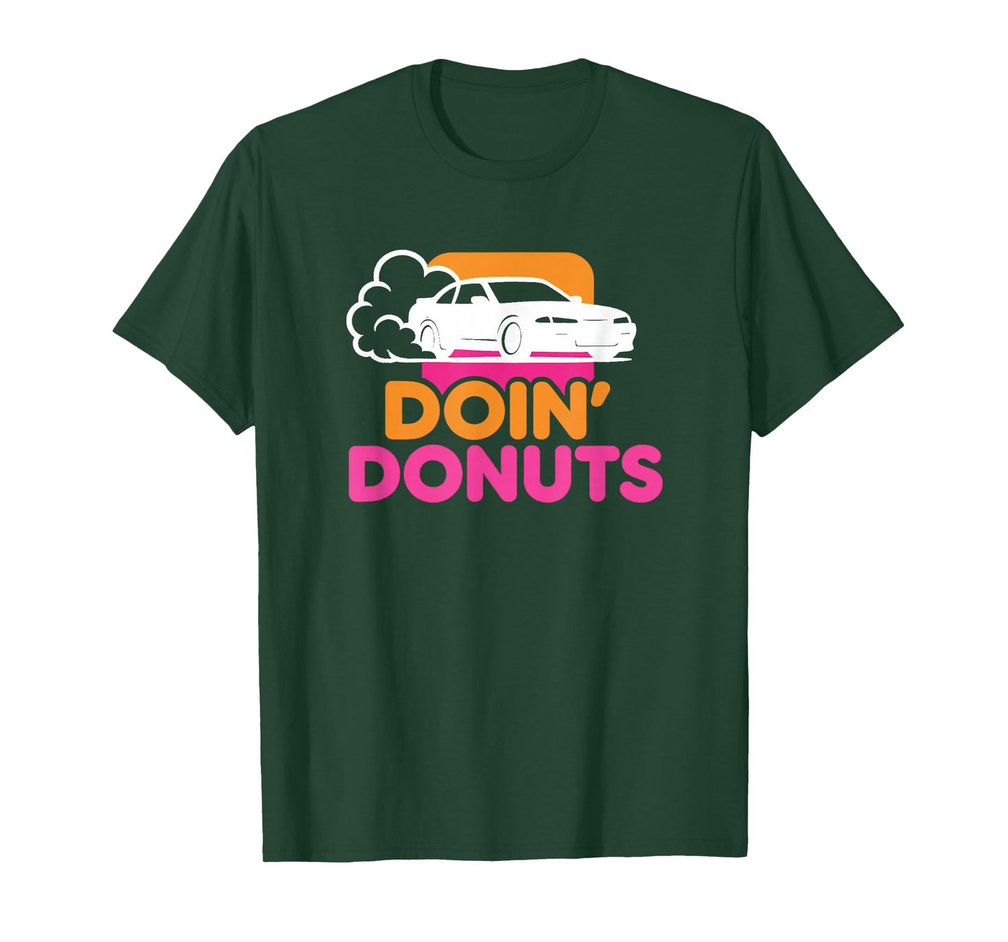 Doin' Donuts - Funny Drift Racing Car Enthusiast T-Shirt