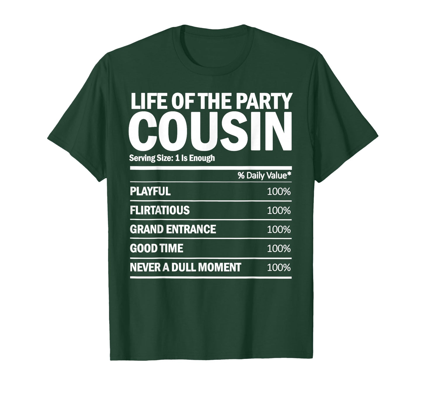 Life Of The Party Cousin - Nutrition Facts Funny Matching T-Shirt