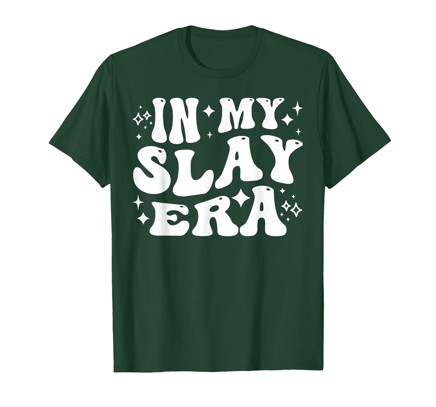 in My Slay Era Funny Slaying Queen Confidence T-Shirt
